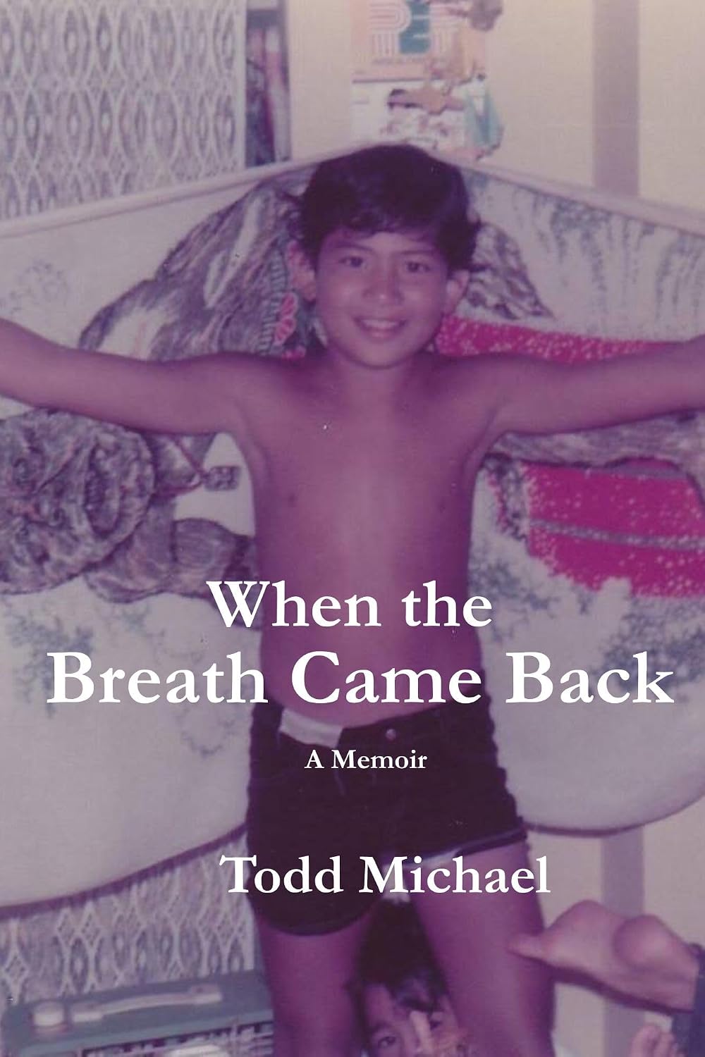 When the breath came back Todd Michael