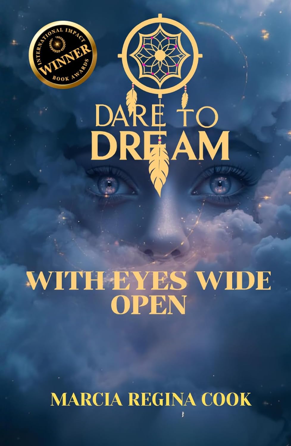 dare to dream by Marcia Regina Cook